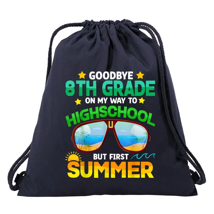 Goodbye 8th Grade Graduation To Highschool Hello Summer Him Drawstring Bag