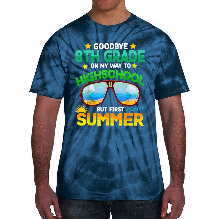 Goodbye 8th Grade Graduation To Highschool Hello Summer Him Tie-Dye T-Shirt