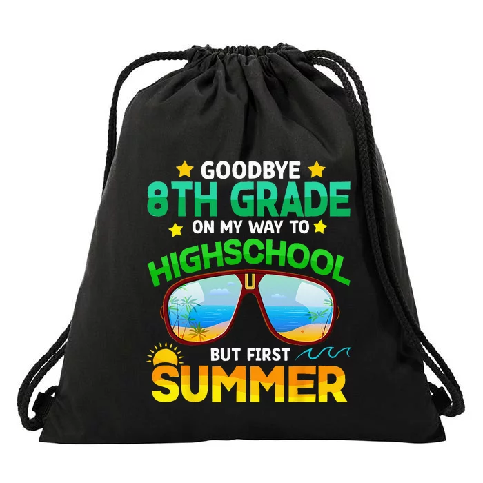 Goodbye 8th Grade Graduation To Highschool Hello Summer Him Drawstring Bag