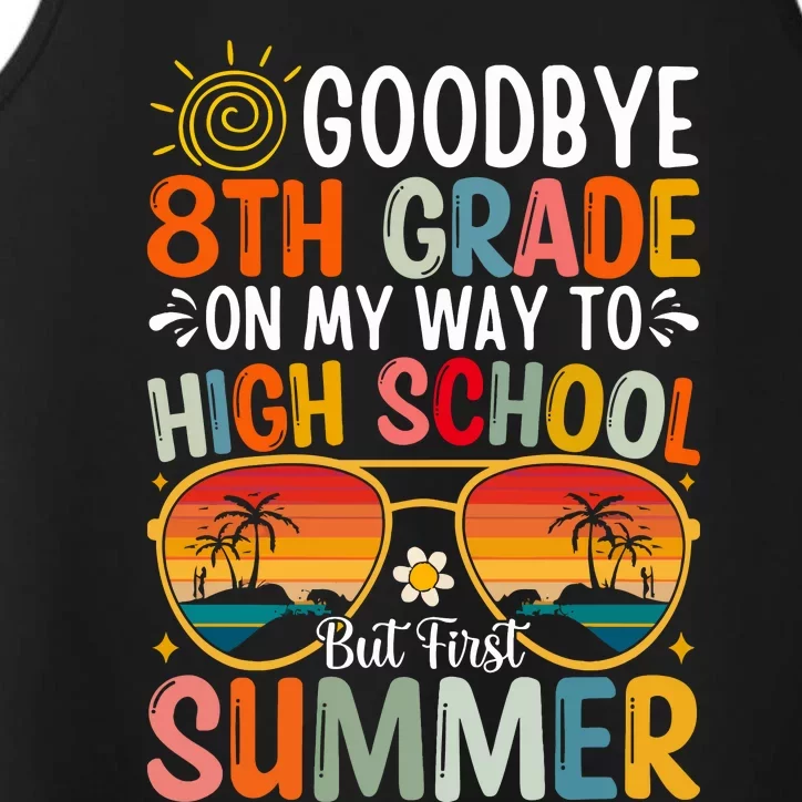 Goodbye 8th Grade On My Way To High School Performance Tank