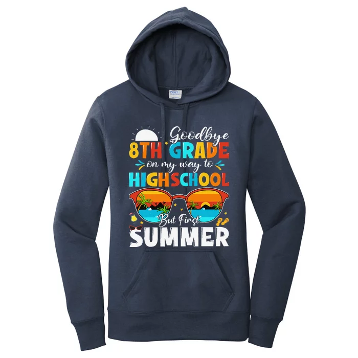 Goodbye 8th Grade Graduation To Highschool Hello Summer Women's Pullover Hoodie