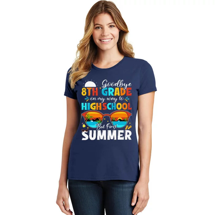 Goodbye 8th Grade Graduation To Highschool Hello Summer Women's T-Shirt