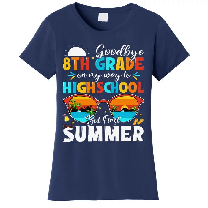 Goodbye 8th Grade Graduation To Highschool Hello Summer Women's T-Shirt