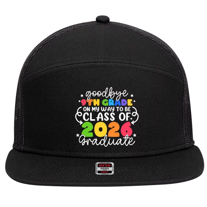 Goodbye 9th Grade Class Of 2026 Graduate 9th Grade Cute 7 Panel Mesh Trucker Snapback Hat