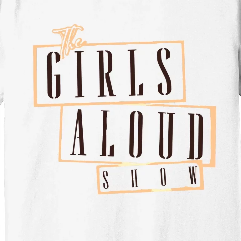 Girl Aloud 2024 Premium T-Shirt