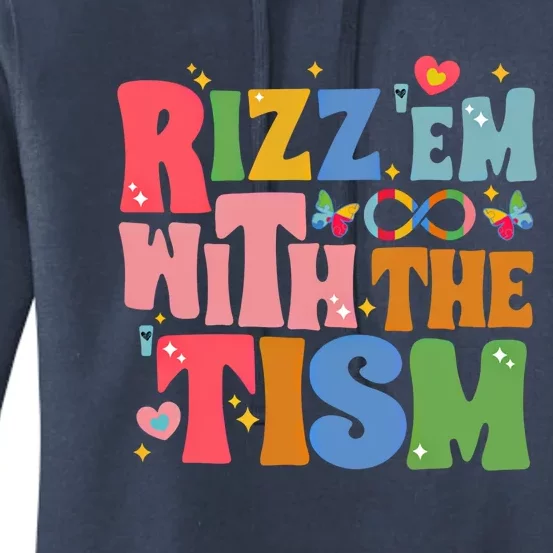 Groovy Autism Awareness Funny Rizz Em With The Tism Gift Women's Pullover Hoodie