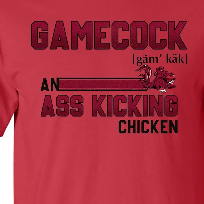 Gamecock An Ass Kicking Chicken Funny Saying Gift Tall T-Shirt