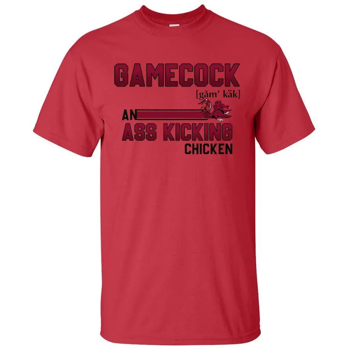 Gamecock An Ass Kicking Chicken Funny Saying Gift Tall T-Shirt