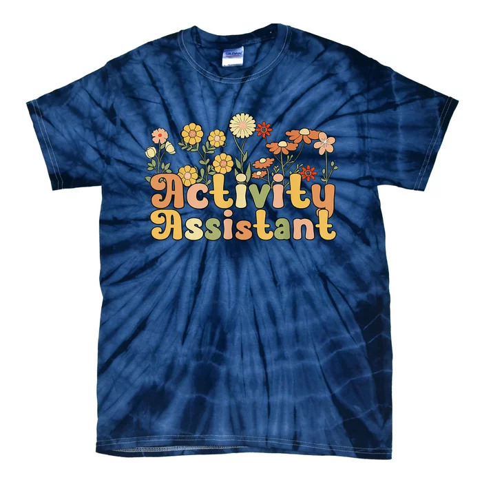 Groovy Activity Assistant Flowers Tie-Dye T-Shirt