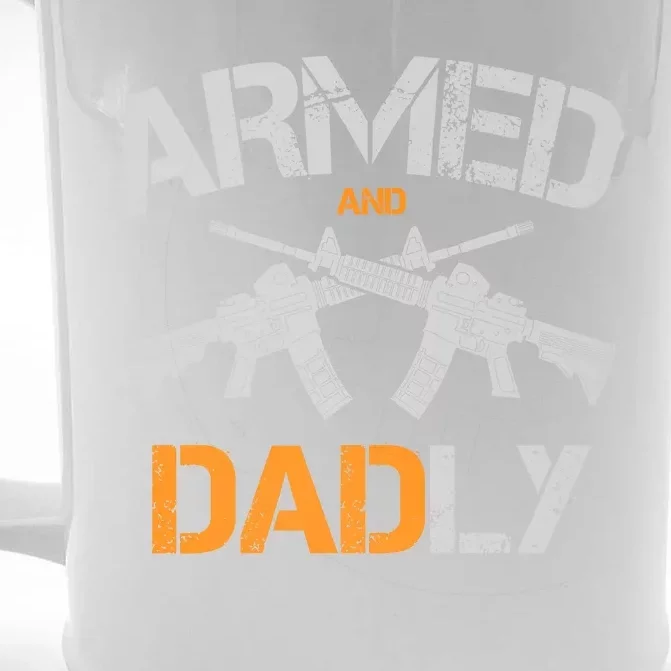 Guns Armed And Dadly Funny Deadly Father Front & Back Beer Stein