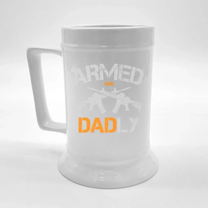 Guns Armed And Dadly Funny Deadly Father Front & Back Beer Stein