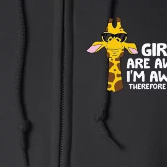 Giraffes Are Awesome IM Awesome Therefore IM A Giraffe Full Zip Hoodie