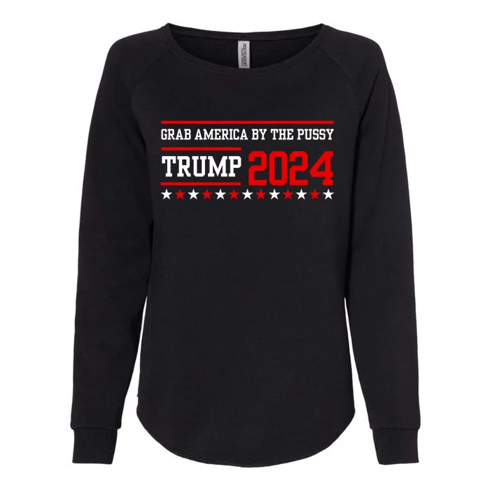 Grab America By The Pussy Womens California Wash Sweatshirt