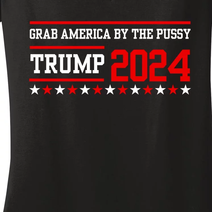 Grab America By The Pussy Women's V-Neck T-Shirt