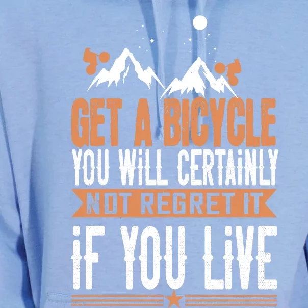 Get A Bicycle You Will Certainly Not Regret It If You Live Mountain Biking Unisex Surf Hoodie