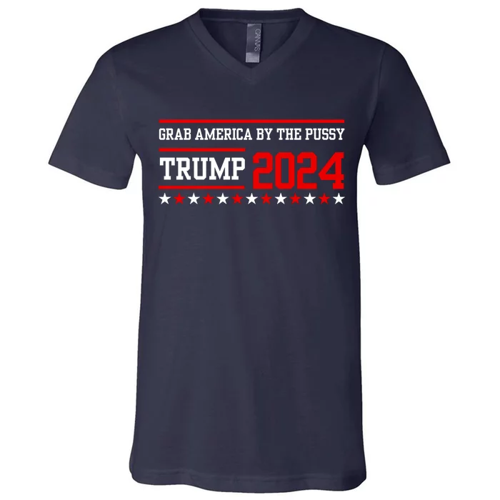 Grab America By The Pussy Trump 2024 V-Neck T-Shirt