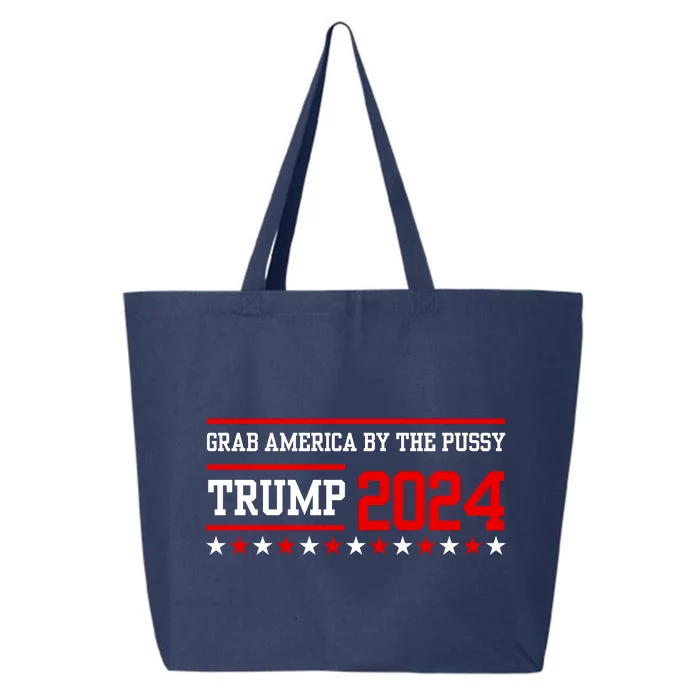 Grab America By The Pussy Trump 2024 25L Jumbo Tote