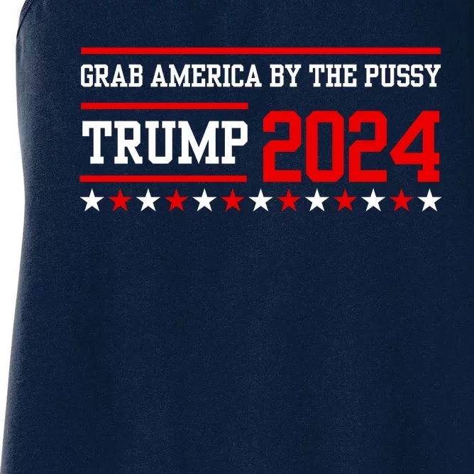 Grab America By The Pussy Trump 2024 Women's Racerback Tank