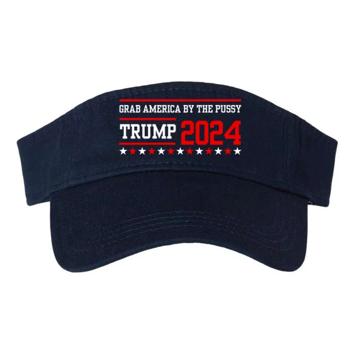 Grab America By The Pussy Trump 2024 Valucap Bio-Washed Visor