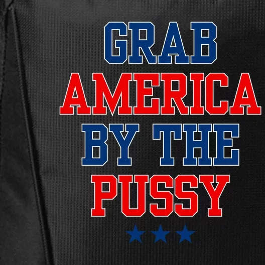 Grab America By The Pussy Donald Trump President City Backpack