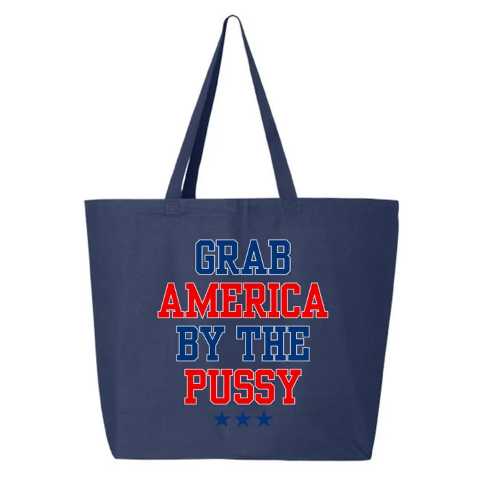 Grab America By The Pussy Donald Trump President 25L Jumbo Tote