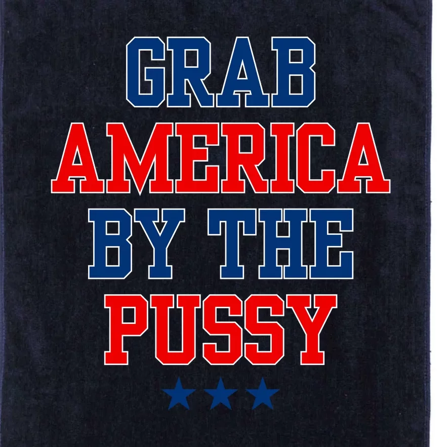 Grab America By The Pussy Donald Trump President Platinum Collection Golf Towel