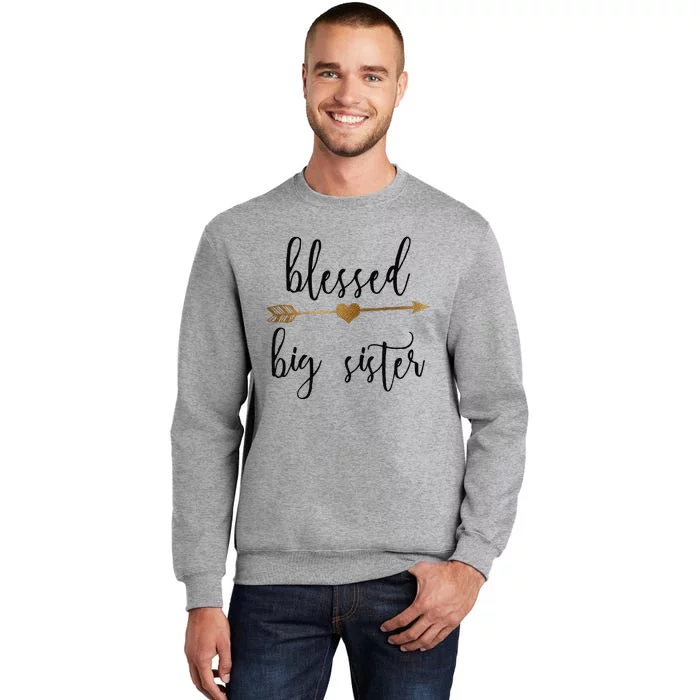 Gold Arrow Blessed Big Sister Announcement Tall Sweatshirt