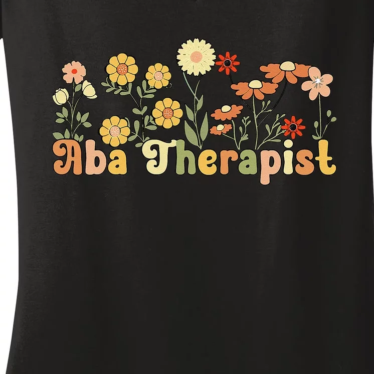 Groovy Applied Behavior Analysis Therapist Flowers Women's V-Neck T-Shirt