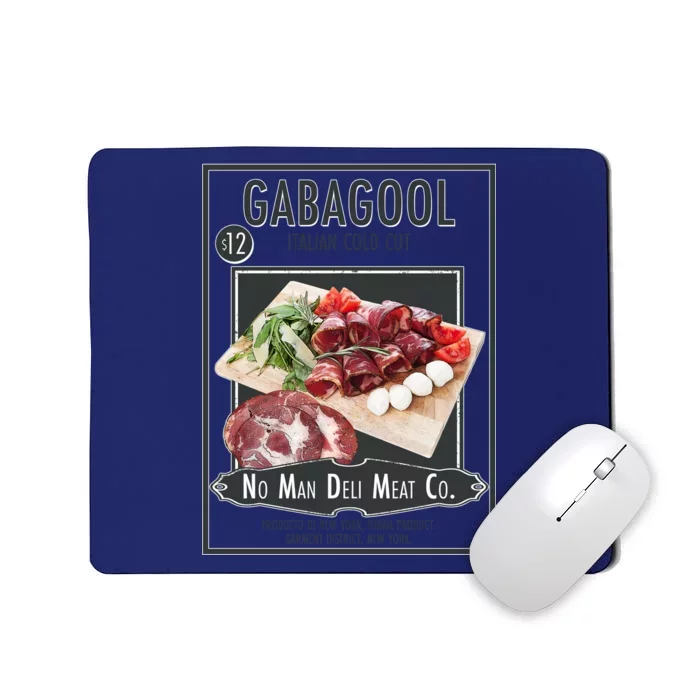 Gabagool No Man Deli Meat Co Mousepad