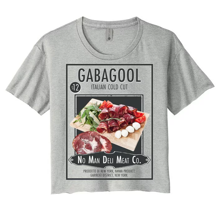 Gabagool No Man Deli Meat Co Women's Crop Top Tee