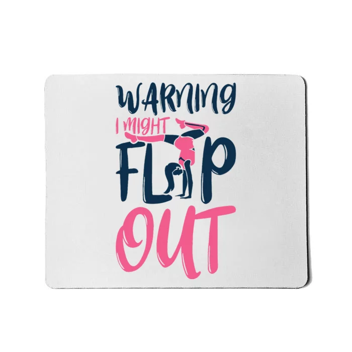 Gymnast And Cheerleader Design Warning I Might Flip Out Mousepad