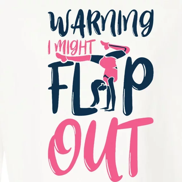 Gymnast And Cheerleader Design Warning I Might Flip Out Cropped Pullover Crew