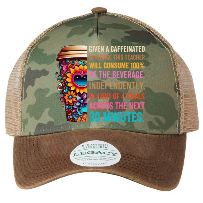 Given A Caffeinated Beverage This Teacher Will Consume Legacy Tie Dye Trucker Hat