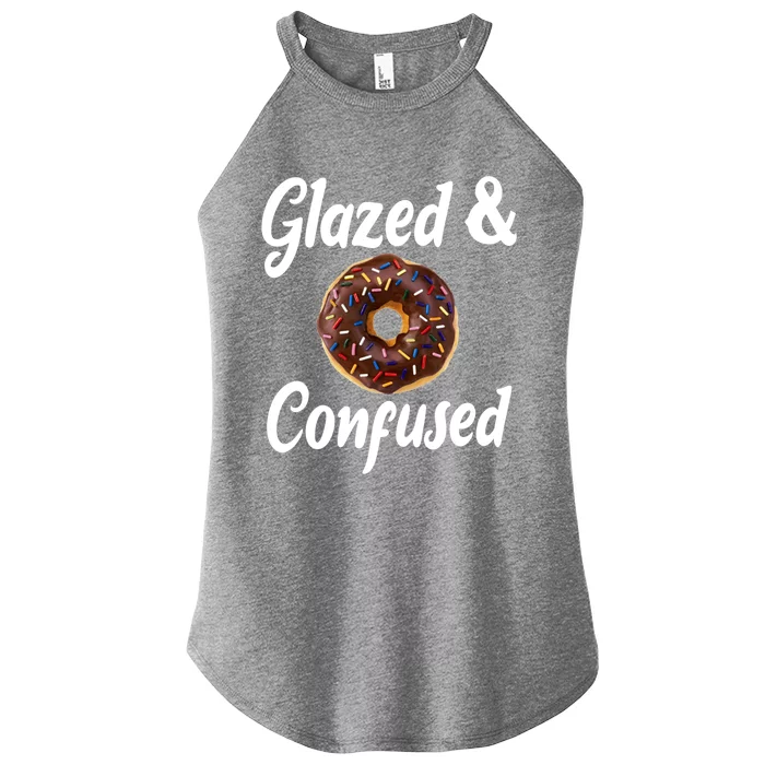 Glazed And Confused Funny Doughnut Sweets Lover Food Foodie Gift Women’s Perfect Tri Rocker Tank