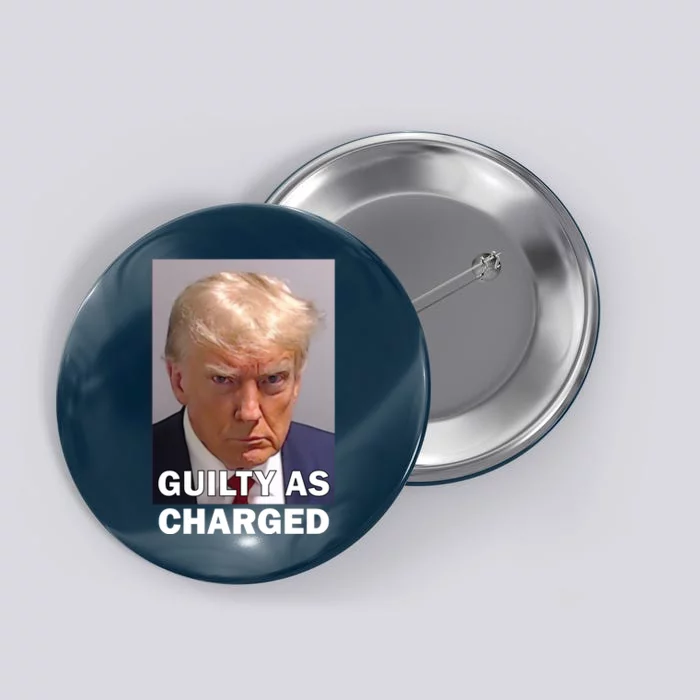 Guilty As Charge Trump Mugshot Button