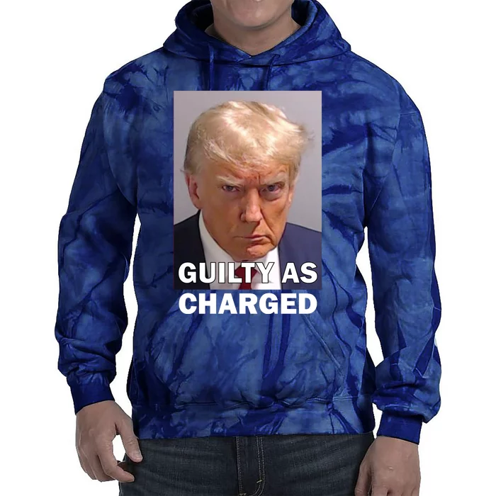 Guilty As Charge Trump Mugshot Tie Dye Hoodie