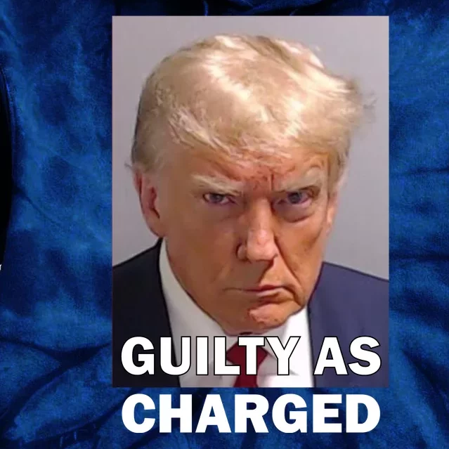 Guilty As Charge Trump Mugshot Tie Dye Hoodie