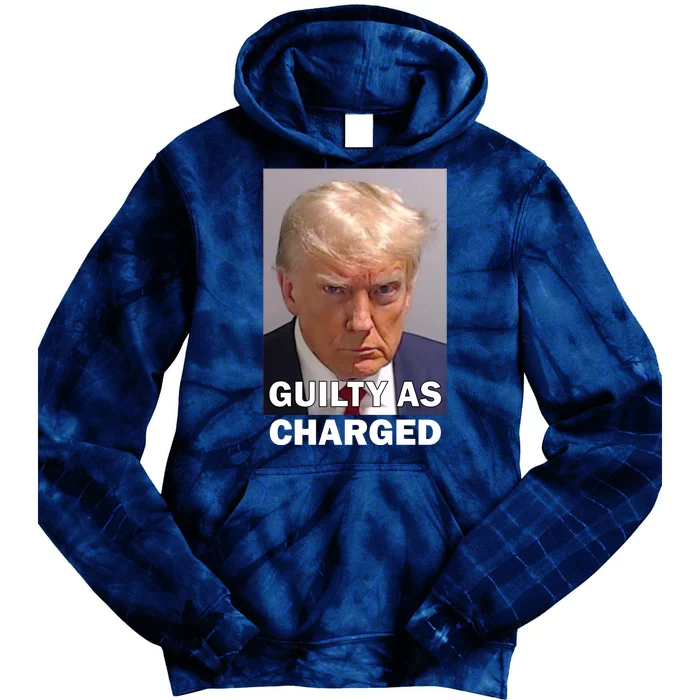 Guilty As Charge Trump Mugshot Tie Dye Hoodie