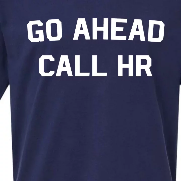 Go Ahead Call Hr Sueded Cloud Jersey T-Shirt