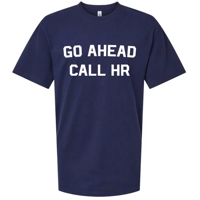 Go Ahead Call Hr Sueded Cloud Jersey T-Shirt