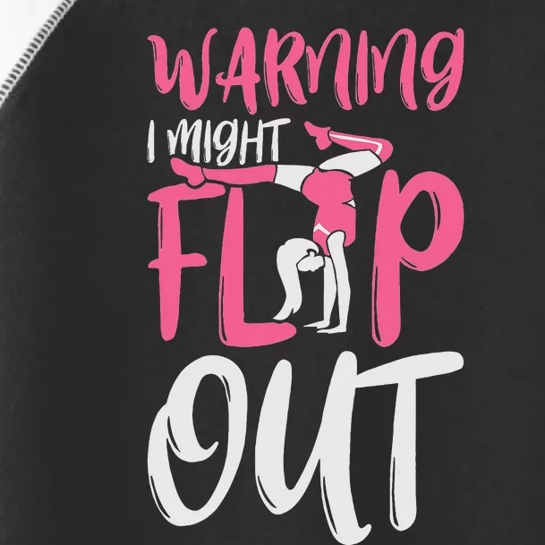 Gymnast And Cheerleader Design Warning I Might Flip Out Toddler Fine Jersey T-Shirt