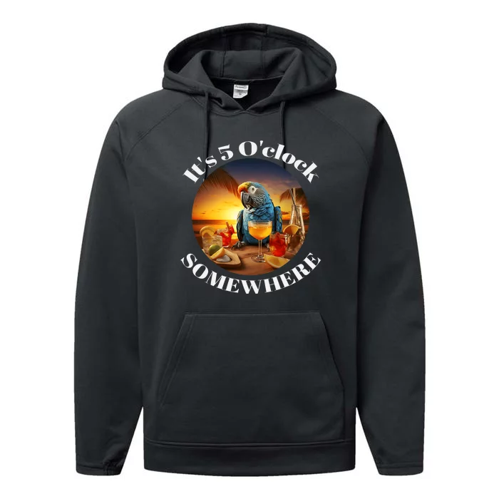 Grab A Drink And Toast To The Sun! Its 5 Oclock Somewhere! Performance Fleece Hoodie