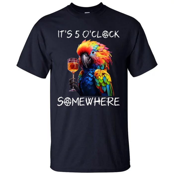 Grab A Drink And Toast To The Sun! Its 5 Oclock Somewhere! Funny Design Tall T-Shirt