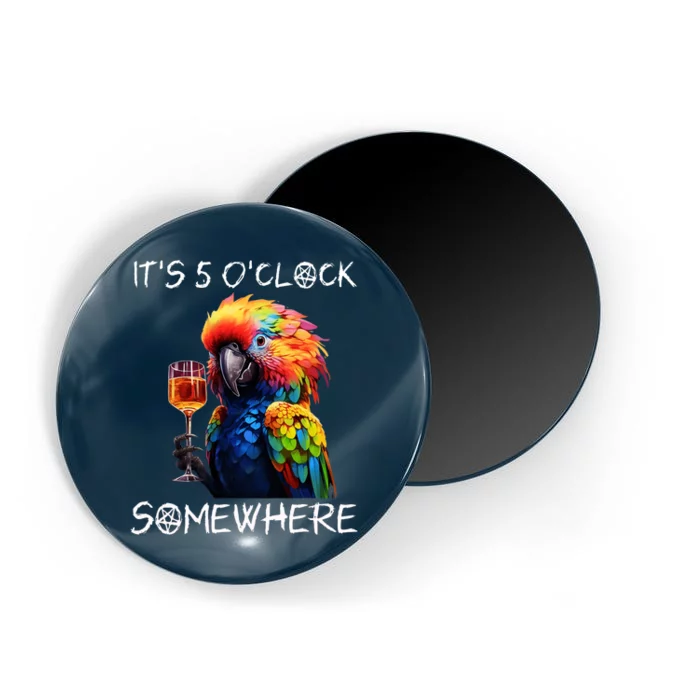 Grab A Drink And Toast To The Sun! Its 5 Oclock Somewhere! Funny Design Magnet