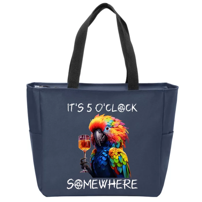 Grab A Drink And Toast To The Sun! Its 5 Oclock Somewhere! Funny Design Zip Tote Bag