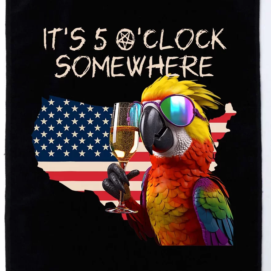 Grab A Drink And Toast To The Sun! Its 5 Oclock SomewhereAmerica Flag Design Platinum Collection Golf Towel