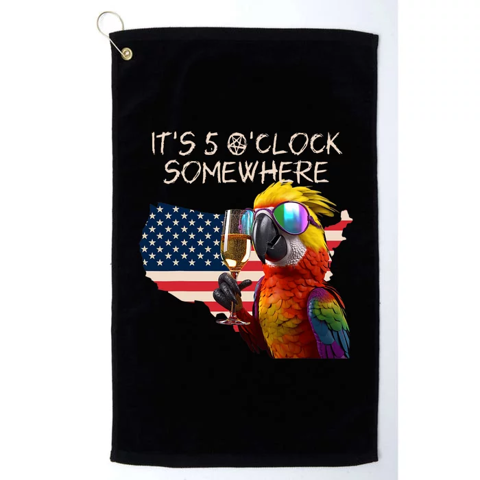 Grab A Drink And Toast To The Sun! Its 5 Oclock SomewhereAmerica Flag Design Platinum Collection Golf Towel