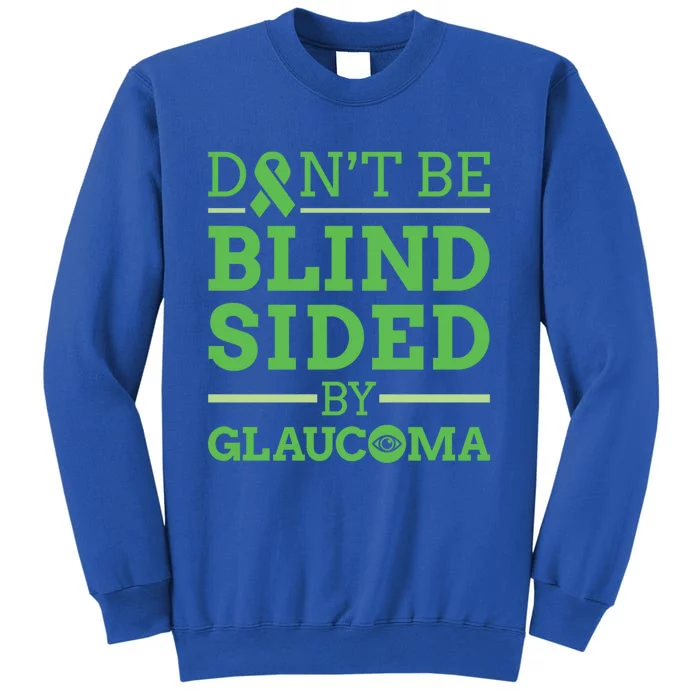 Glaucoma Awareness Eye Disease Sight Vision Blindsided Cool Gift Sweatshirt