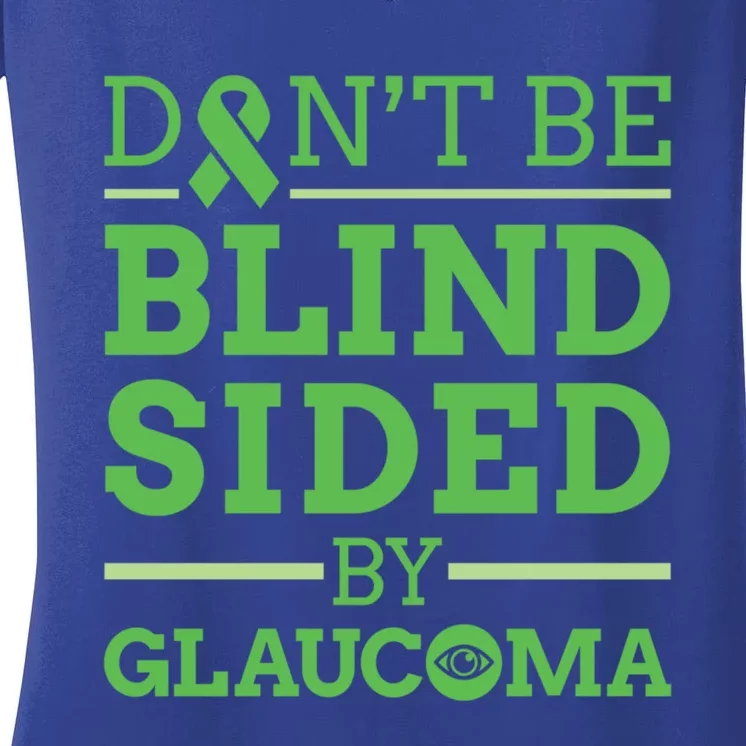 Glaucoma Awareness Eye Disease Sight Vision Blindsided Cool Gift Women's V-Neck T-Shirt