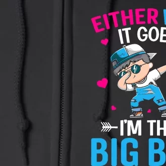 Gender Announcement Either Way It Goes Im The Big Bro Full Zip Hoodie